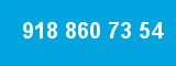 918 860 73 54